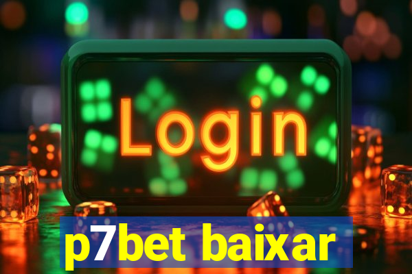 p7bet baixar